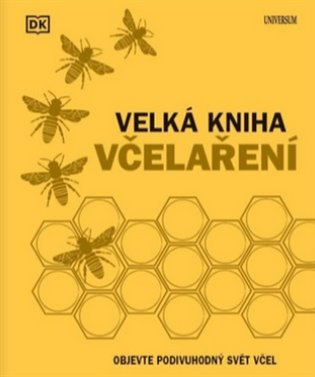 Velká kniha včelaření Euromedia Group, a.s.