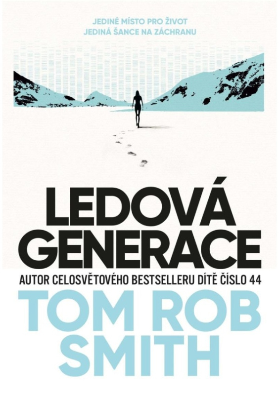 Ledová generace - Tom Rob Smith