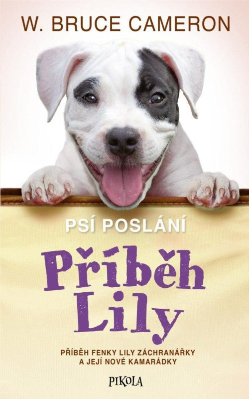 Psí poslání: Příběh Lily Euromedia Group, a.s.