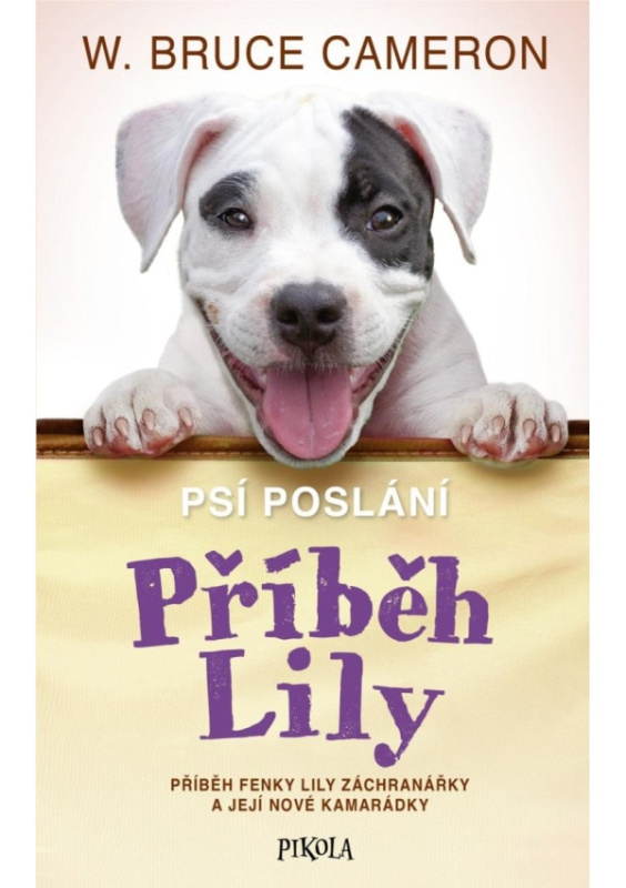 Psí poslání: Příběh Lily Euromedia Group, a.s.