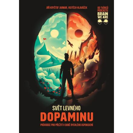 Svět levného dopaminu
