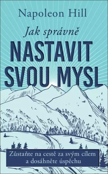 Jak správně nastavit svou mysl Euromedia Group, a.s.