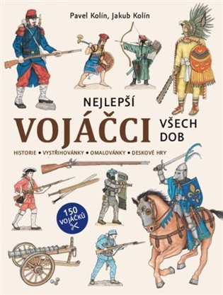 Nejlepší vojáčci všech dob Euromedia Group, a.s.