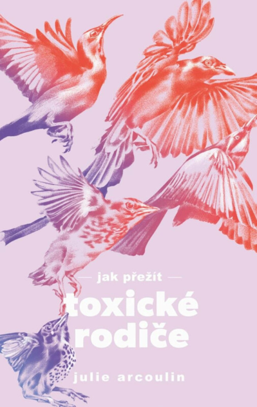 Jak přežít toxické rodiče Euromedia Group, a.s.