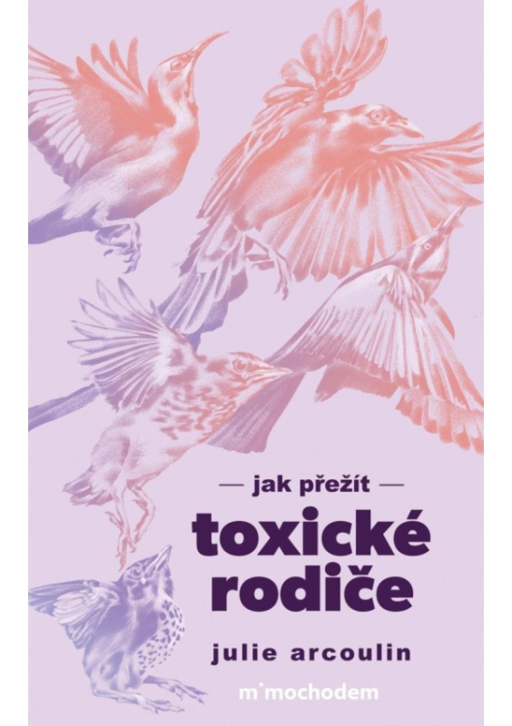 Jak přežít toxické rodiče Euromedia Group, a.s.