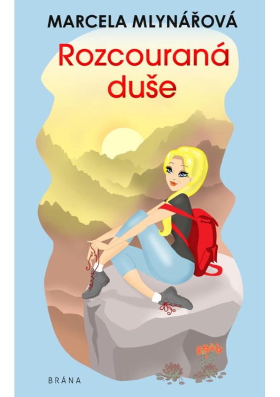 Rozcouraná duše - Marcela Mlynářová