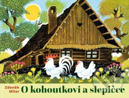 O kohoutkovi a slepičce Euromedia Group, a.s.