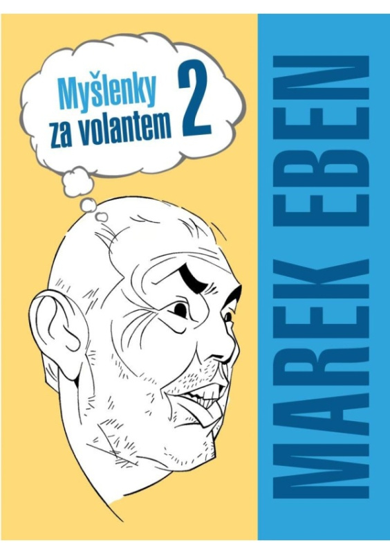 Myšlenky za volantem 2 - Marek Eben