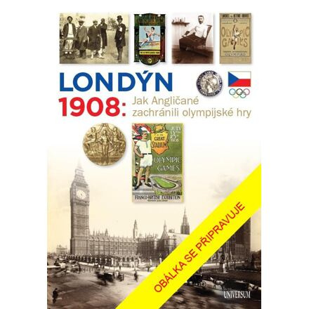 Londýn 1908 - Jak Angličané zachránili olympijské hry Euromedia Group, a.s.