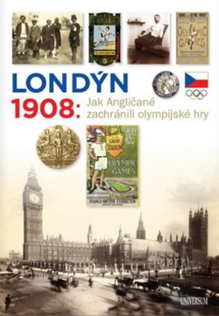 Londýn 1908 - Jak Angličané zachránili olympijské hry Euromedia Group, a.s.