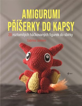 Amigurumi příšerky do kapsy Euromedia Group, a.s.