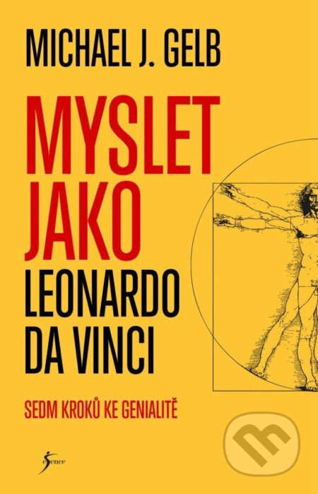 Myslet jako Leonardo da Vinci - Michael J. Gelb - kniha z kategorie Psychologie