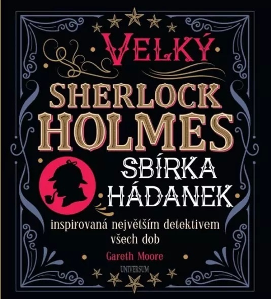 Velký Sherlock Holmes: Sbírka hádanek inspirovaná největším detektivem všech dob Euromedia Group, a.s.