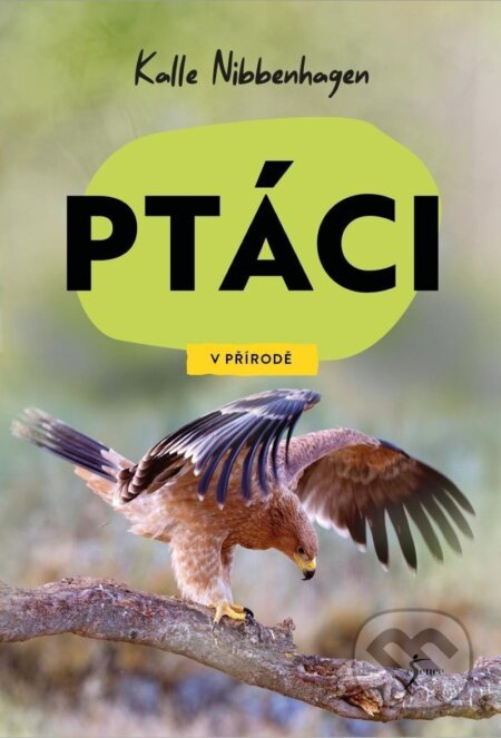Ptáci - Kalle Nibbenhagen - kniha z kategorie Chov ptáků