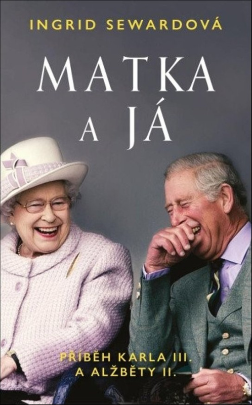 Matka a já: Příběh Karla III. a Alžběty II.
