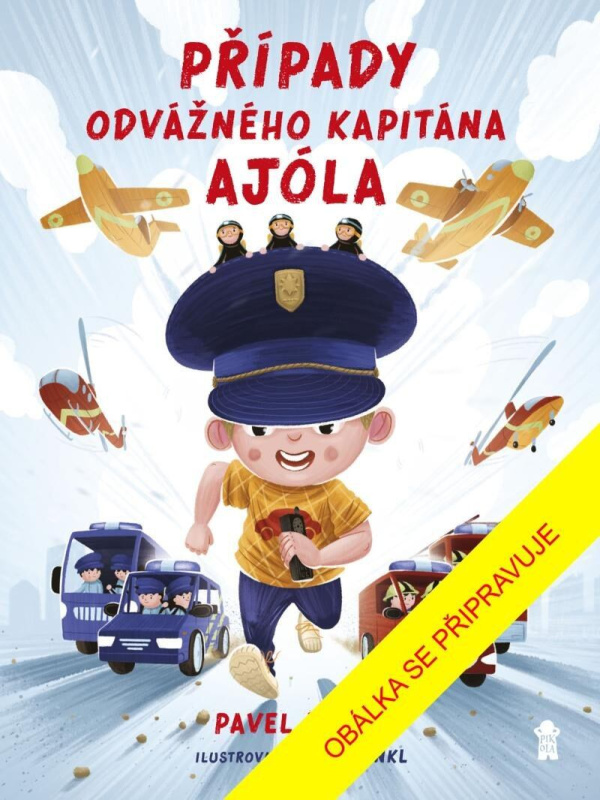 Případy odvážného kapitána Ajóla - Pavel Brycz, Jakub Cenkl (ilustrátor) - kniha z kategorie Beletrie pro děti