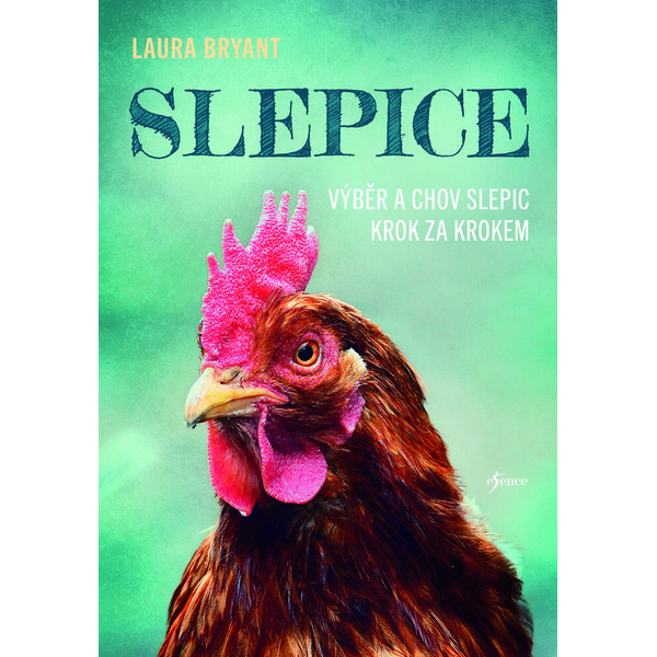 Slepice - Laura Bryant
