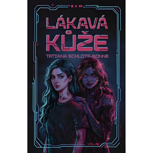 Lákavá kůže - Tatiana Schlote-Bonne - kniha z kategorie Beletrie pro děti