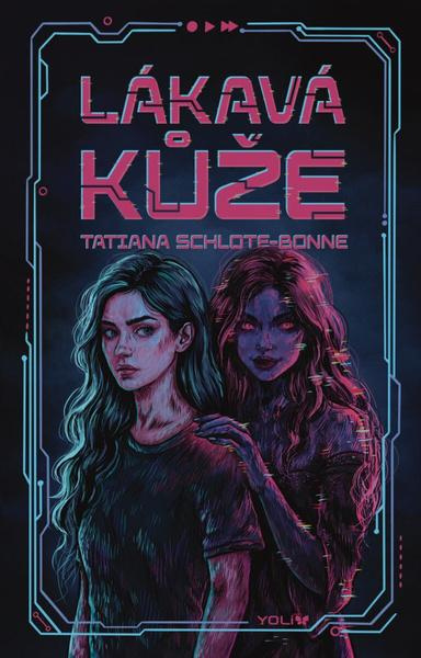 Lákavá kůže - Tatiana Schlote-Bonne - kniha z kategorie Beletrie pro děti