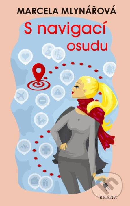 S navigací osudu - Marcela Mlynářová