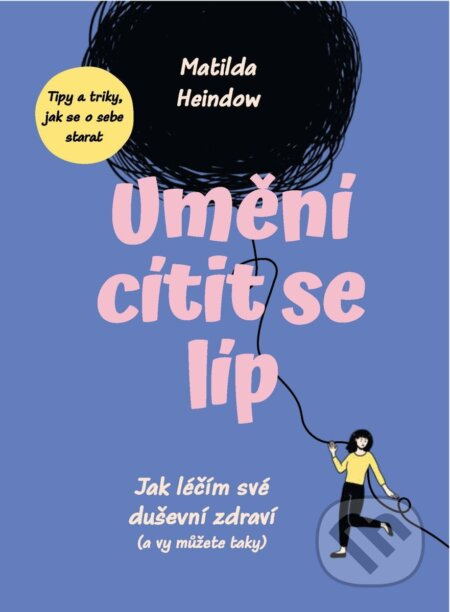 The Art Of Feeling Better - Matilda Heindow - kniha z kategorie Psychologie