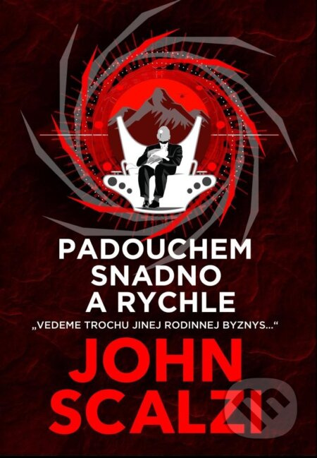 Padouchem snadno a rychle - John Scalzi - kniha z kategorie Sci-fi