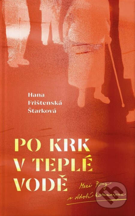 Po krk v teplé vodě - Hana Frištenská Štarková