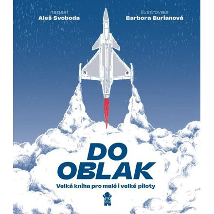 Do oblak – Velká kniha pro malé i velké piloty Euromedia Group, a.s.