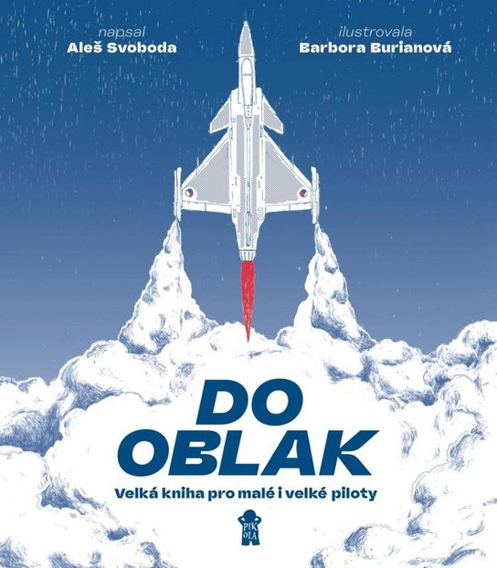Do oblak – Velká kniha pro malé i velké piloty Euromedia Group, a.s.