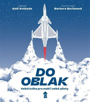 Do oblak – Velká kniha pro malé i velké piloty Euromedia Group, a.s.