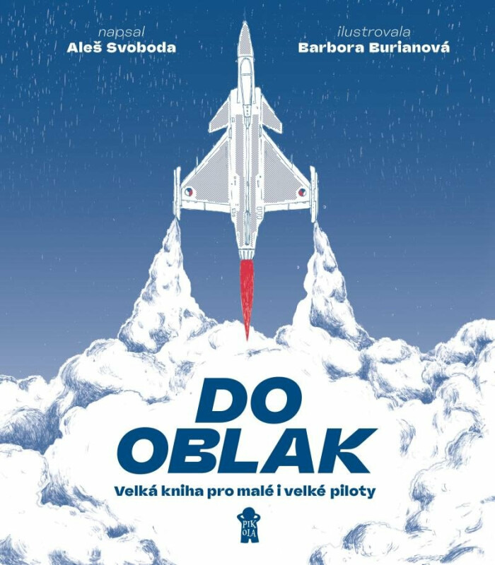 Do oblak – Velká kniha pro malé i velké piloty Euromedia Group, a.s.