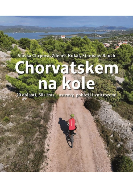 Chorvatskem na kole - 20 oblastí, 50+ tras - ostrovy, pobřeží i vnitrozemí Euromedia Group, a.s.