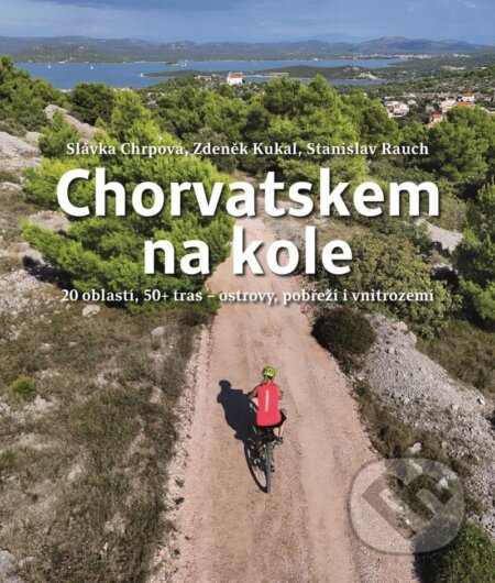 Chorvatskem na kole - 20 oblastí, 50+ tras - ostrovy, pobřeží i vnitrozemí Euromedia Group, a.s.