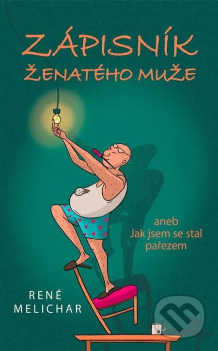 Zápisník ženatého muže - René Melichar