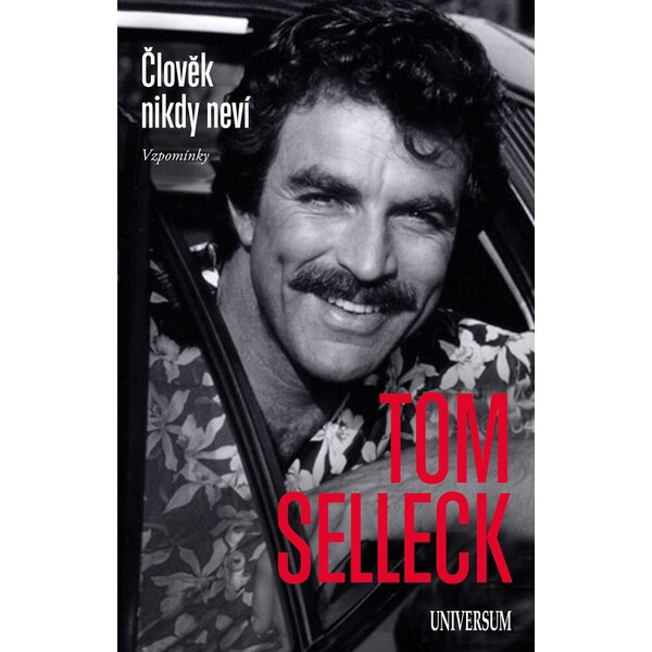 Člověk nikdy neví - Tom Selleck - kniha z kategorie Autobiografie