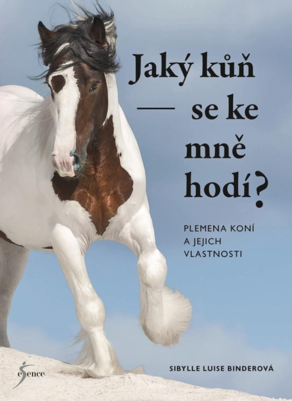 Jaký kůň se ke mně hodí? Euromedia Group, a.s.
