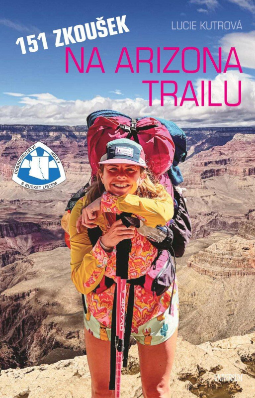 151 zkoušek na Arizona Trailu - Lucie Kutrová, Michaela Sušická (ilustrátor) - kniha z kategorie Cestopisy z Ameriky