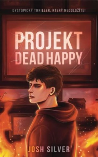Projekt DeadHappy - Josh Silver - kniha z kategorie Sci-fi