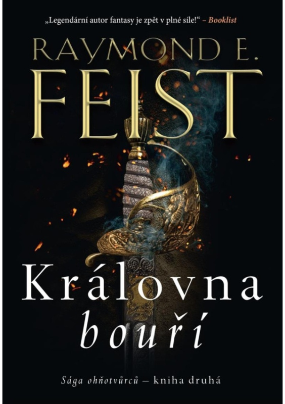 Sága ohňotvůrců: Královna bouří - Raymond E. Feist