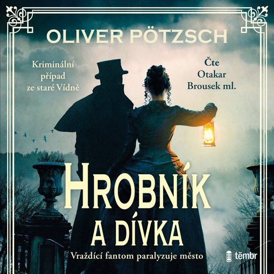 Hrobník a dívka -  Oliver Pötzsch