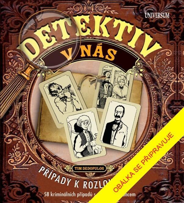 Detektiv v nás (Případy k rozlousknutí, 58 případů s otevřeným koncem) - kniha z kategorie Detektivky