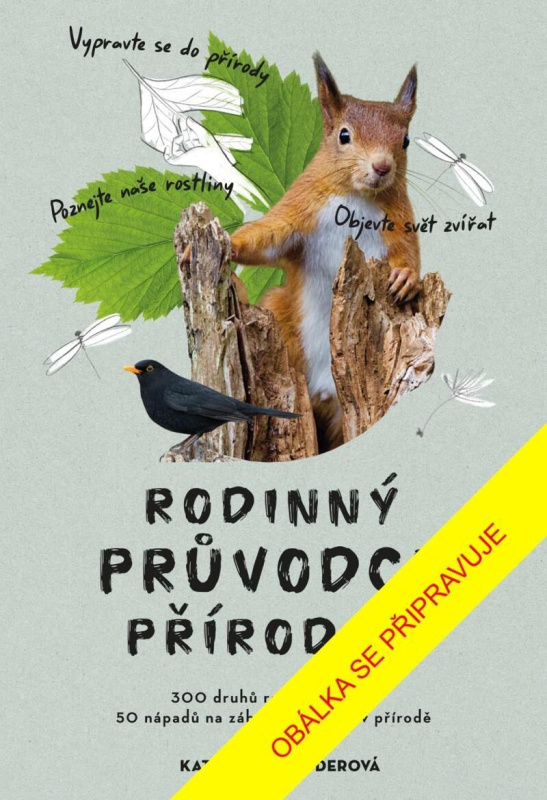 Rodinný průvodce přírodou - Katharina Hedderová - kniha z kategorie Naučné knihy