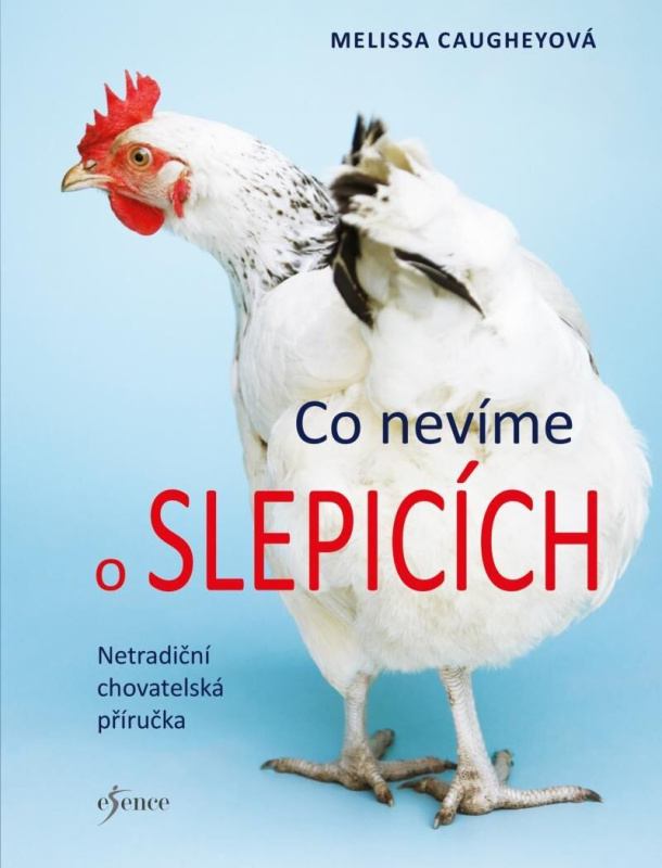 Co nevíme o slepicích - Melissa Caughey - kniha z kategorie Hobby