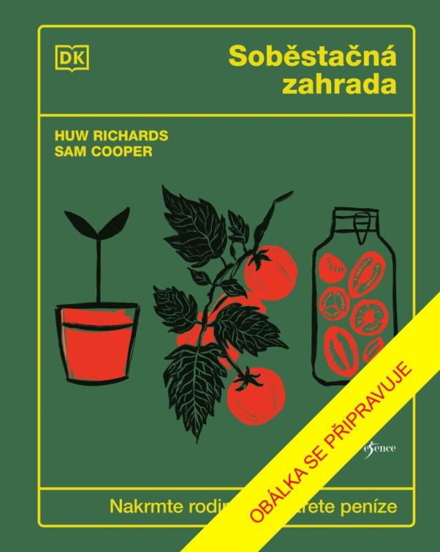 Soběstačná zahrada - Huw Richards, Sam Cooper - kniha z kategorie Dům, byt a zahrada