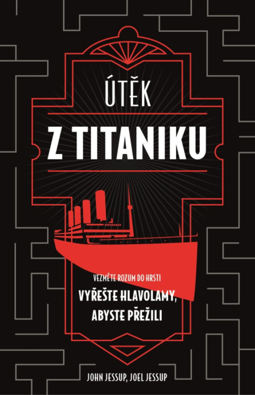 Útěk z Titaniku - Joel Jessup, John Jessup - kniha z kategorie Hobby