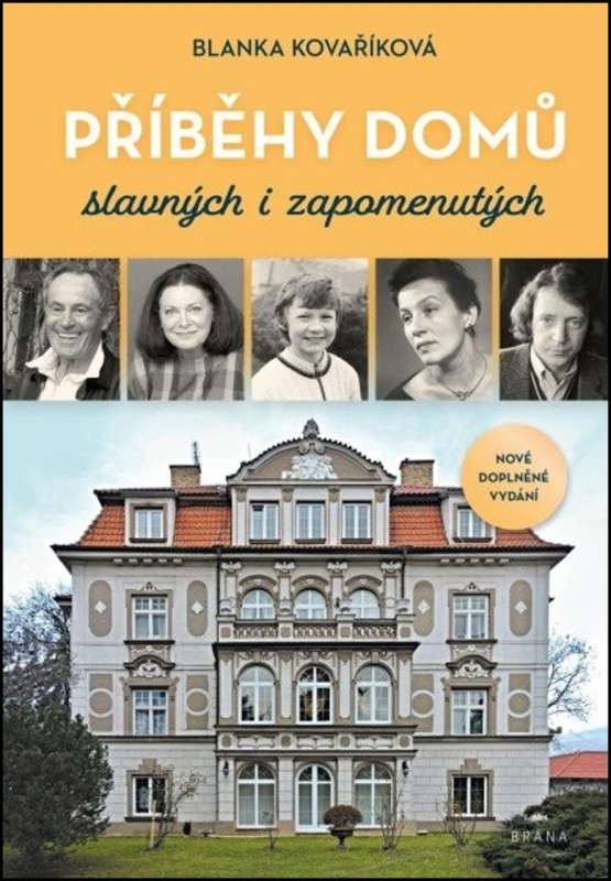 Příběhy domů slavných i zapomenutých - Blanka Kovaříková - kniha z kategorie Životopisy