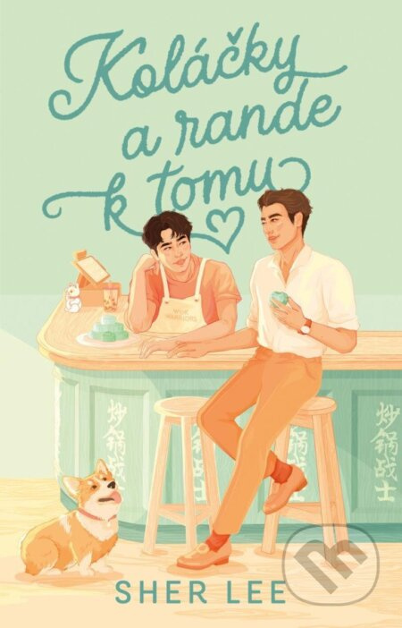 Koláčky a rande k tomu - Sher Lee - kniha z kategorie Beletrie pro děti