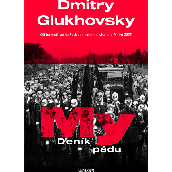 My - Deník pádu - Dmitry Glukhovsky - kniha z kategorie Politologie a politika