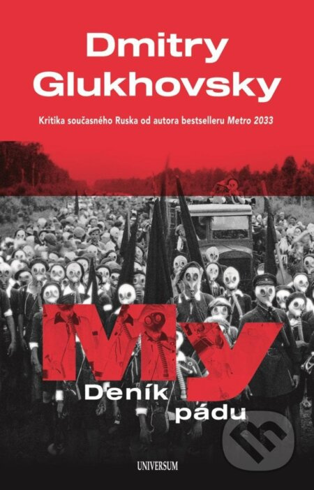 My - Deník pádu - Dmitry Glukhovsky - kniha z kategorie Politologie a politika
