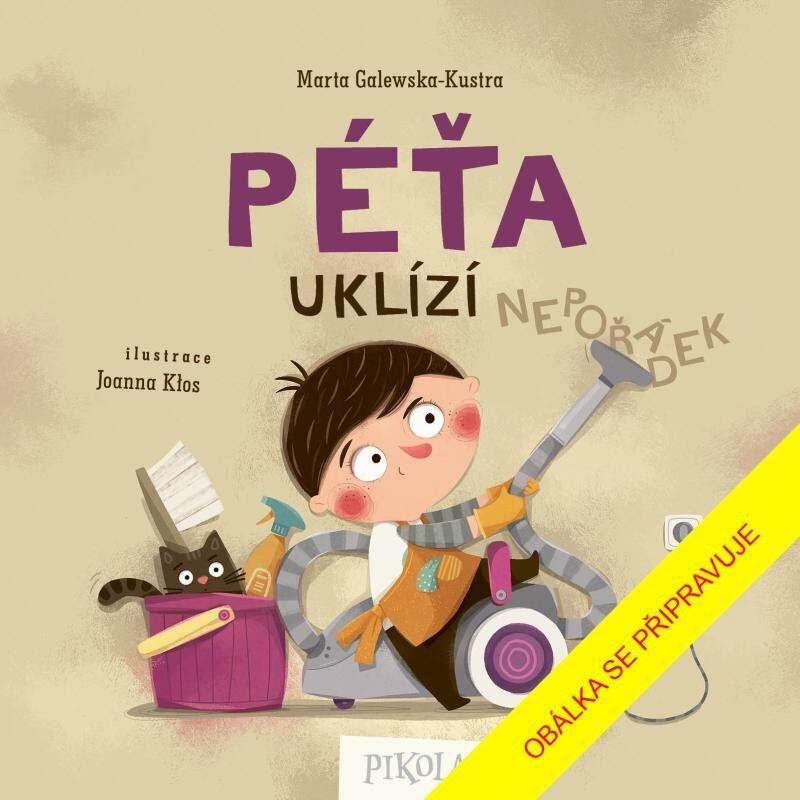 Péťa uklízí - Marta Galewska-Kustra, Joanna Kłos (ilustrátor) - kniha z kategorie Naučné knihy